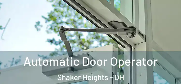  Automatic Door Operator Shaker Heights - OH