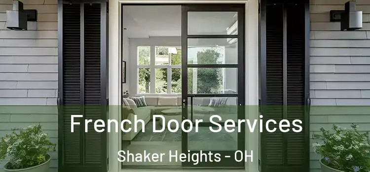 French Door Services Shaker Heights - OH