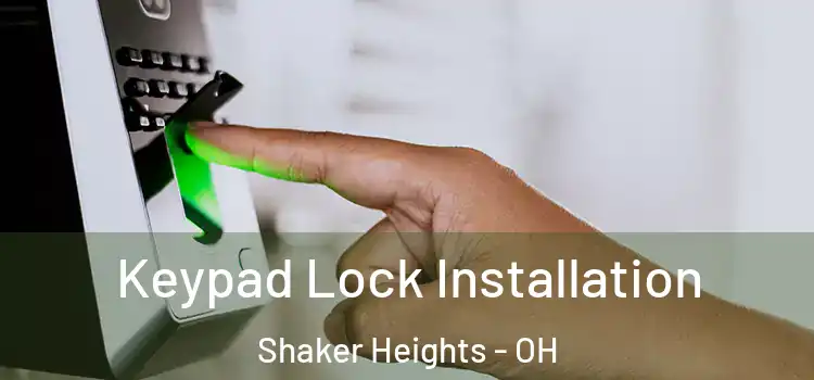 Keypad Lock Installation Shaker Heights - OH