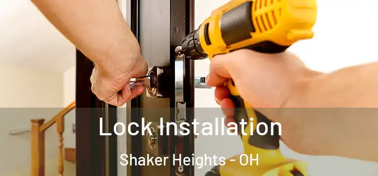 Lock Installation Shaker Heights - OH