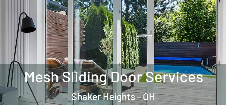 Mesh Sliding Door Services Shaker Heights - OH