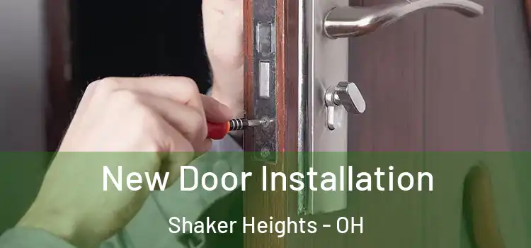 New Door Installation Shaker Heights - OH