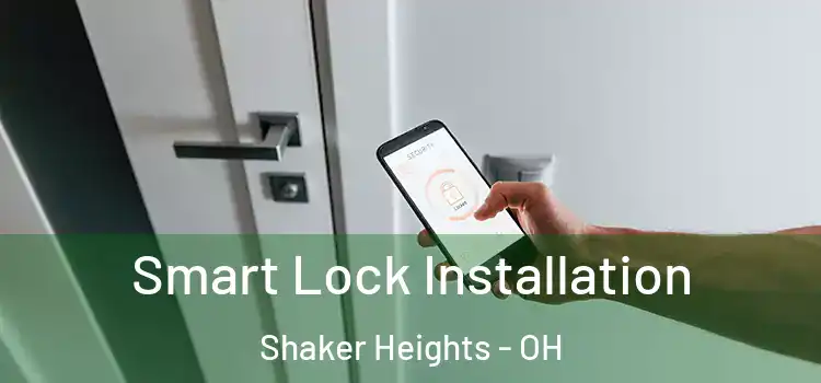 Smart Lock Installation Shaker Heights - OH
