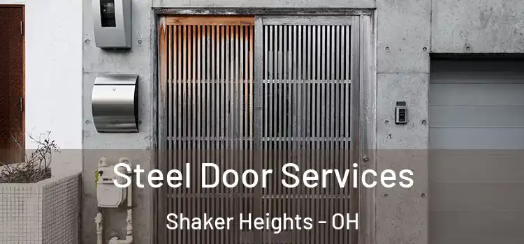 Steel Door Services Shaker Heights - OH